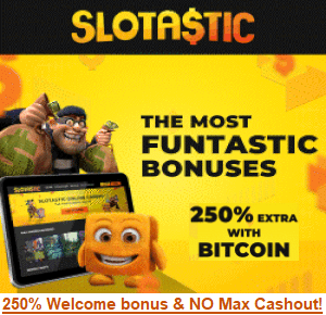 Slotastic Casino bonus, no max cashout casino