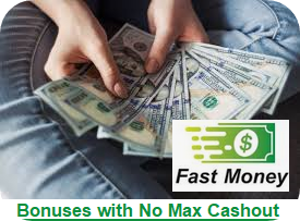Online casino bonuses, no max cashout/withdrawal