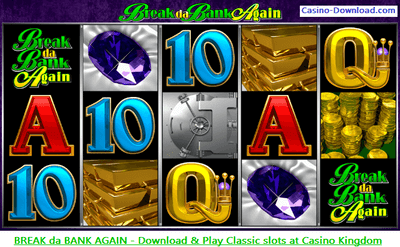 Casino Kingdom, Break da Bank classic slot