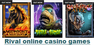 Rival online casino games