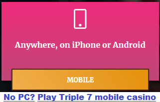 Triple 7 Casino for mobile players