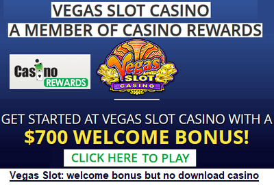 Vegas Slot, nice welcome bonus, no download casino